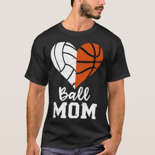 Ball Mom Heart Funny Volleyball Basketball Mom T_Shirt