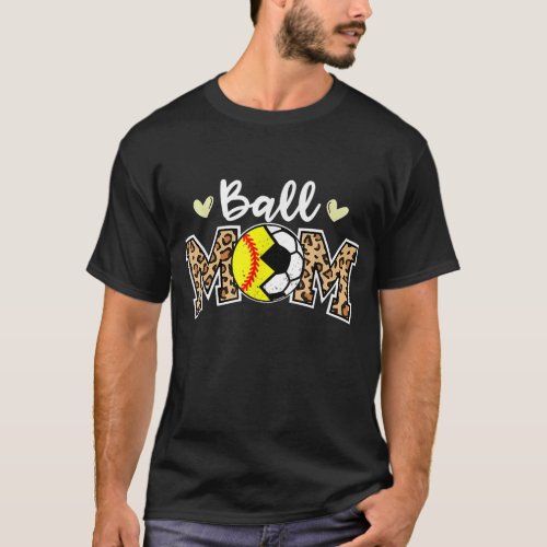 Ball Mom Leopard Funny Soccer Softball Player Mom T_Shirt