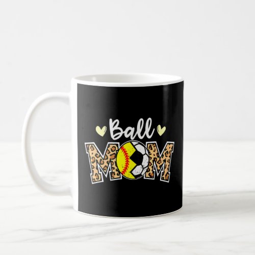 Ball Mom Leopard  Soccer Softball Player Mom 1  Coffee Mug