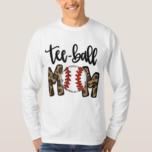 Ball Mom Mothers Day Gift Teeball Mom Leopard Fun T_Shirt