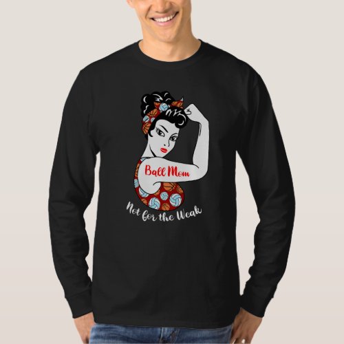 Ball Mom Not For The Week  Volleyball Basketball M T_Shirt
