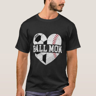 Ball Mom Shirt Heart Funny Baseball Soccer Mom