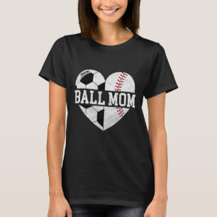 Ball Mom Shirt Heart Funny Baseball Soccer Mom