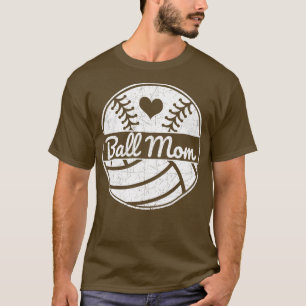 Ball Mom Softball Mom Volleyball Mom Softball Base T-Shirt