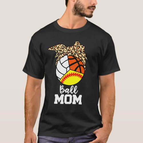 Ball Mom Softball Volleyball Basketball Leopard Mo T_Shirt