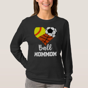 Ball Mommom Heart Softball Soccer Basketball Mom T-Shirt