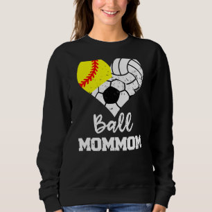Ball Mommom Heart Softball Volleyball Soccer Mom Sweatshirt
