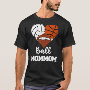 Ball Mommom Heart Volleyball Basketball Football M T-Shirt