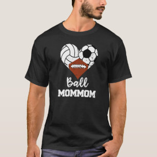 Ball Mommom Heart Volleyball Soccer Football Mom T-Shirt
