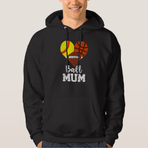 Ball Mum Heart Softball Basketball Football Mum Hoodie