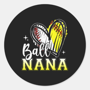 Ball Nana He Baseball Softball Grandma Mother'S Da Classic Round Sticker