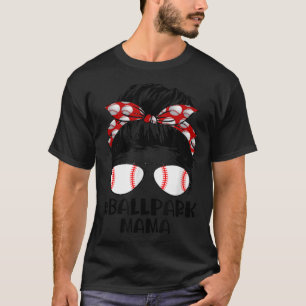 Ball Park Mama Baseball Softball Mother's Day Mom  T-Shirt