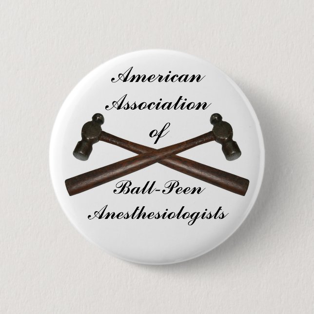 Ball-Peen Anesthesiologists Pin (Front)