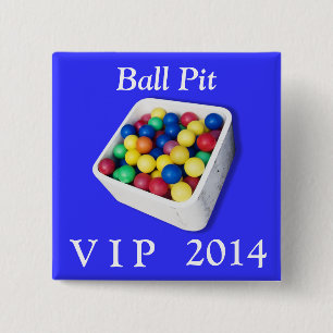 Ball Pit VIP Pinback Button
