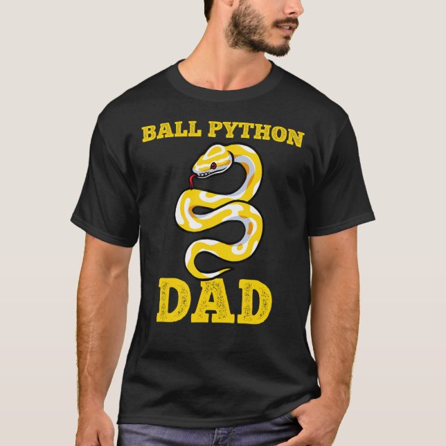 Ball Python Dad   Snake Pet Owner T-Shirt (Front)