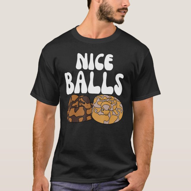 Ball Python Snake Nice Balls T-Shirt (Front)