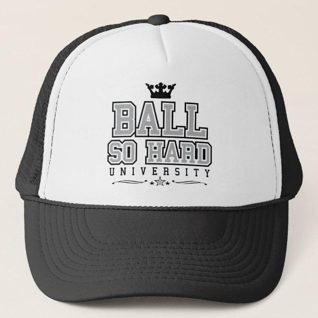 Ball So Hard Trucker Hat (Front)