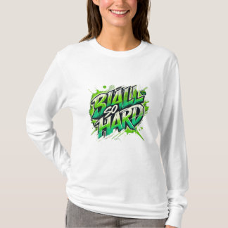 Ball so Hard - Women T-shirt