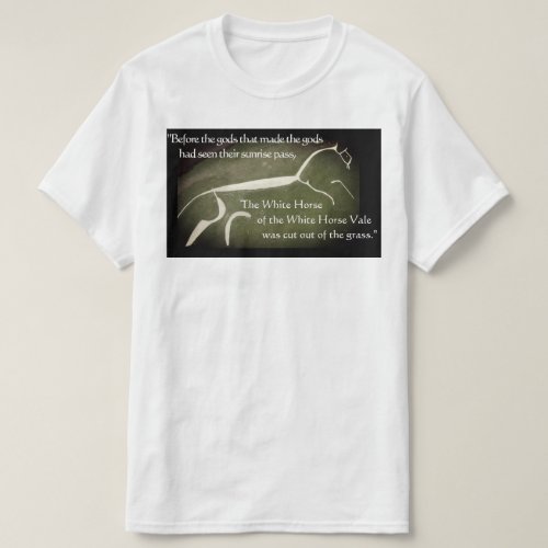 Ballad of the White Horse Chesterton quote T_Shirt