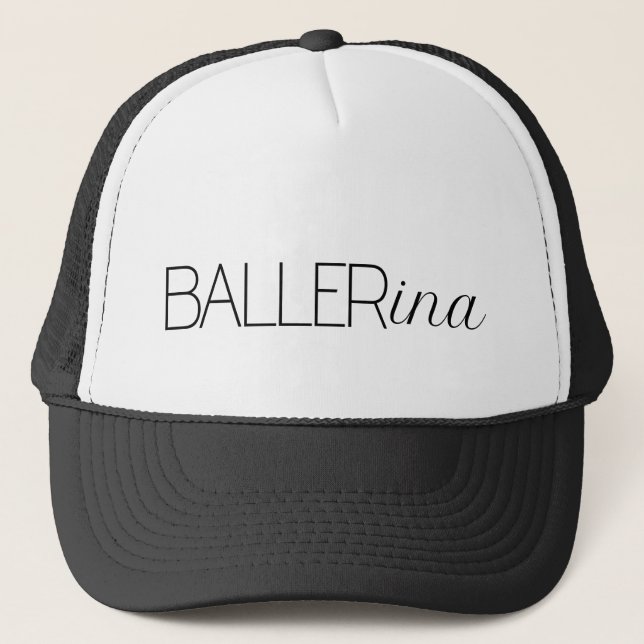 "Baller" Ballerina Trucker Hat (Front)