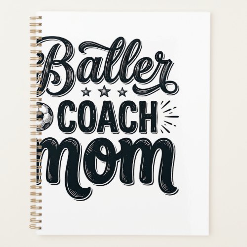 Baller Coach Mom Vintage Soccer Shirt Design_1 Planner