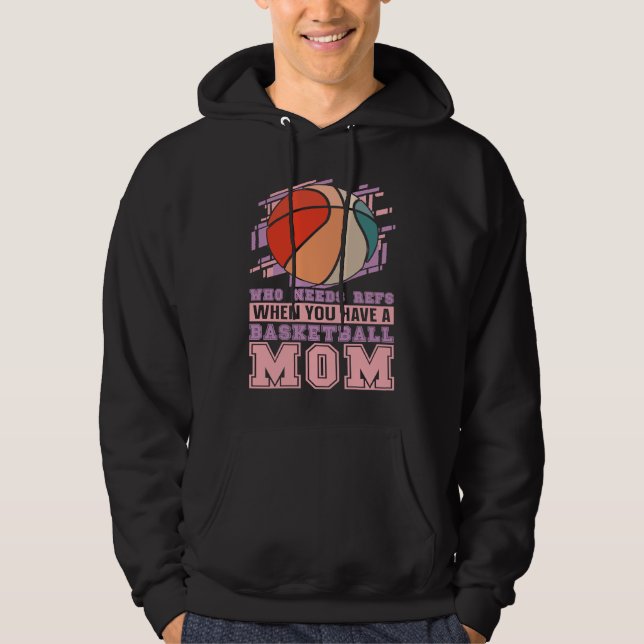 Baller Mother  Streetball Player Bball Hoops Baske Hoodie (Front)