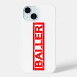 Baller Stamp iPhone 15 Case