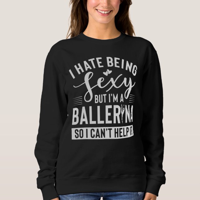 Ballerina Apparel - Unique Ballerinas Design Sweatshirt (Front)