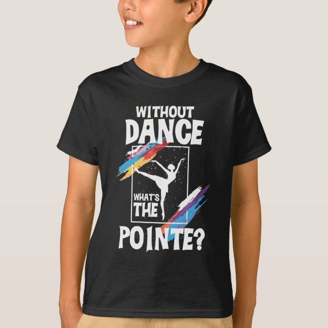 Ballerina Ballet Dance Girl Pirouette Dancing T-Shirt (Front)