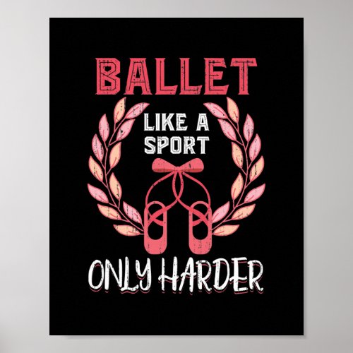 Ballerina Ballet Dancing Sport En Pointe Shoes Poster