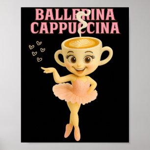 Ballerina Cappuccina Italian Brainrot Meme Kids Gi Poster