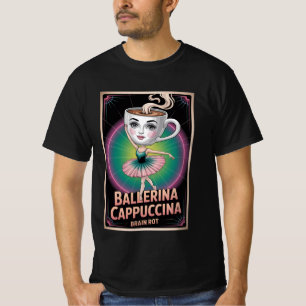 Ballerina Cappuccino Brain Rot Funny T-Shirt