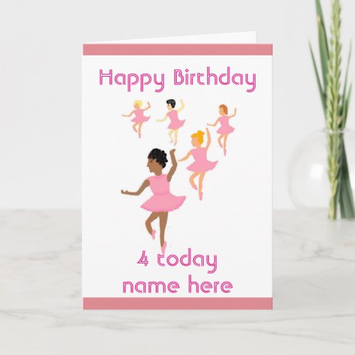 Ballerina childs birthday card add name age front