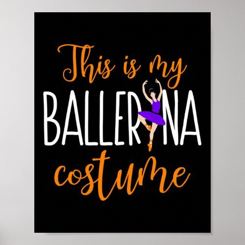 Ballerina Costume Ballet Dancer Halloween Mm  Poster