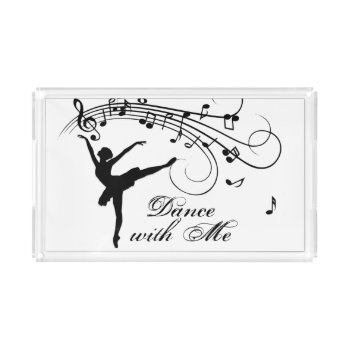 Ballerina Dance with Me Music Note Acrylic Tray