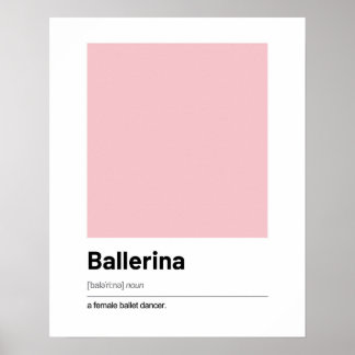 Ballerina Definition Poster - Modern Art Print
