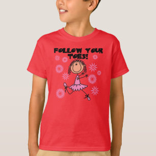 Ballerina Follow Your Toes T-shirts and Gifts