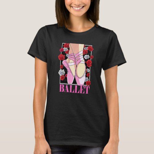 Ballerina Girl Pointe Shoes Ballet Point Dancer T_Shirt