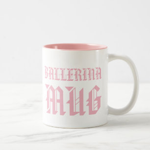 Ballerina mug   Cute Dancer Slogan Girl Kids Mug
