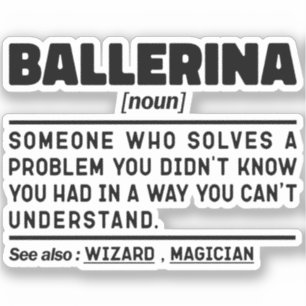 Ballerina Noun Definition Cool Dancing Lover Funny Sticker