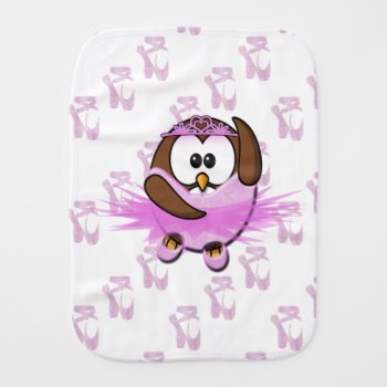 Ballerina Owl Burp Cloth by just_owls at Zazzle