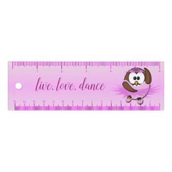 Ballerina Owl - Ruler by just_owls at Zazzle