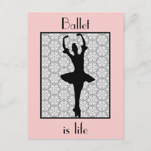 Ballerina Silhouette Ballet Is Life Postcard