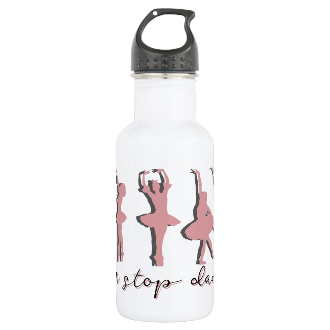 Ballerinas Never Stop Dancing  Stainless Steel Water Bottle (Front)
