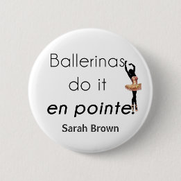 Ballerinas so it! button