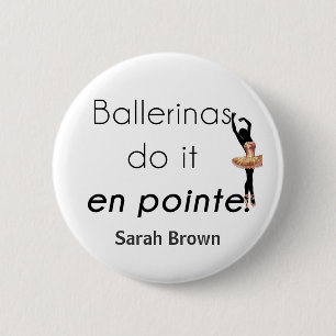 Ballerinas so it! button