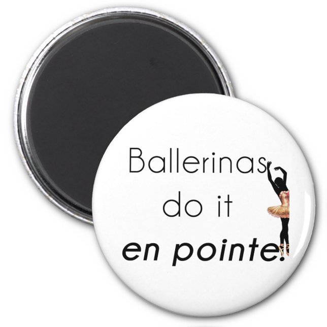 Ballerinas so it! magnet (Front)