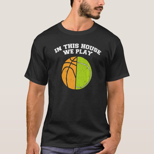Ballers We Play Ball Mom Dad Tennis Basketball   T-Shirt (Front)