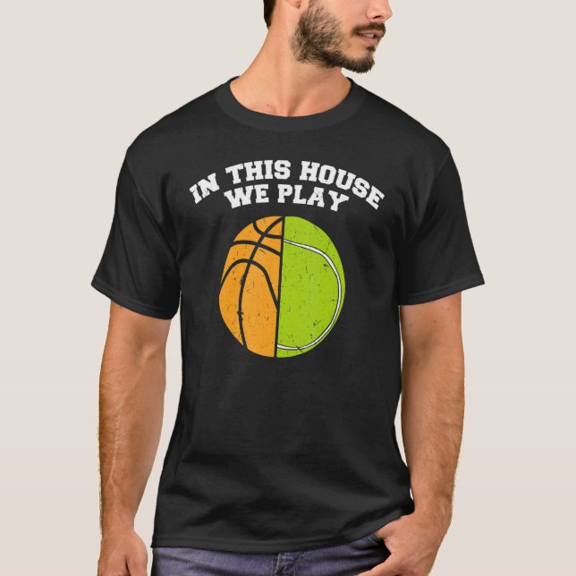 Ballers We Play Ball Mom Dad Tennis Basketball T-Shirt (Front)