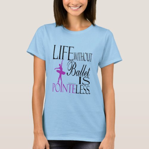 Ballet Baby Doll T_shirt _ Pointless